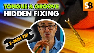 Tongue amp Groove Hidden Fixing  2Minute Tip [upl. by Yesima]