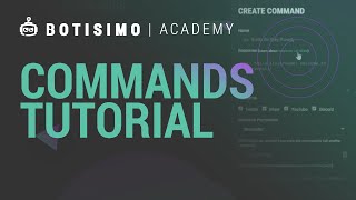 Botisimo Academy  Commands Tutorial [upl. by Ellynad]