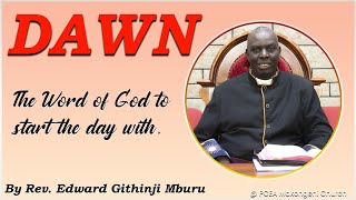 THE DAWN  26 SEPTEMBER 2024  BY REV EDWARD GITHINJI MBURU [upl. by Messab]