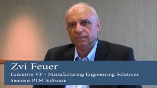 Tecnomatix  Zvi Feuer Exec VP  Siemens PLM Software  The Importance of Manufacturing [upl. by Oravla]