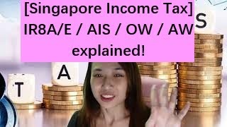 Singapore Income Tax for Employers Unveiled IR8A IR8E AIS OW AW Explained 💼⚡ [upl. by Ydnyc612]