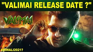 Valimai Release Date  Official Update  Thala Ajith  HVinoth  Valimai Trailer Expectation [upl. by Anawed]