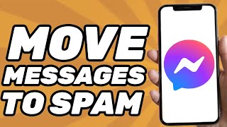 How to Move Messages to Spam in Messenger 2024 [upl. by Trik]