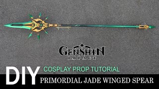 Genshin Impact Primordial Jade Winged Spear cosplay prop DIY tutorial Xiao weapon Polearm Lance [upl. by Notse257]