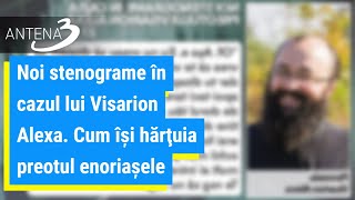 Noi stenograme în cazul lui Visarion Alexa Cum îşi hărţuia preotul enoriaşele [upl. by Chambers]