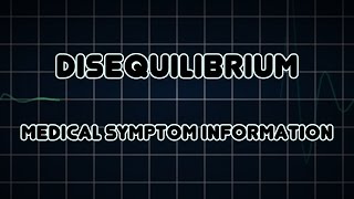 Disequilibrium Medical Symptom [upl. by Adamik]