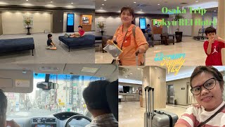 Japan Vlog Series  Osaka Trip  Osaka Tokyu REI Hotel I Bormann Family Vlog [upl. by Alfredo240]