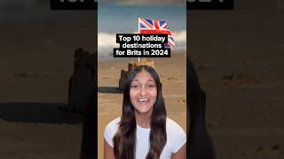 Top 10 holiday destinations in 2024 for Brits top10 uk travel [upl. by Leaper596]