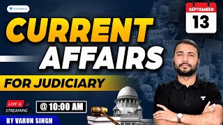 September 13 Current Affairs for Judiciary  Varun Singh  Unacademy Judiciary [upl. by Jordison]