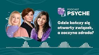 Gdzie kończy się otwarty związek a zaczyna zdrada Partnerzy mają różne potrzeby seksualne psyche [upl. by Karlens]