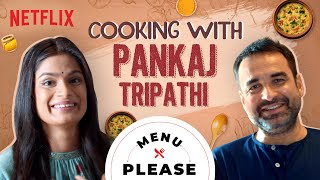 Pankaj Tripathi Cooks Special Khichdi ft Srishti Dixit  Menu Please  Netflix India [upl. by Ynatterb]