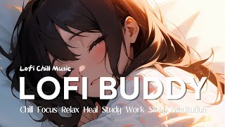 Lofi Beats  I overslept this morning  Chill Focus Relax Sleep Meditation Study Work [upl. by Vokaay960]