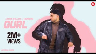 Gurl  Jassa Dhillon ft Harnoor  Official Video  Thiarajxtt  Bombaa  Punjabi Song 2024 [upl. by Sanson268]