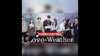 Forecasting Love and Weather พยากรณ์วันนี้ มีรักบางแห่ง [upl. by Malilliw975]