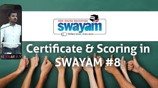 Award Certificate amp Scoring in SWAYAM 8 [upl. by Aciraa857]