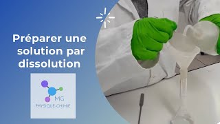 Préparer une solution par dissolution [upl. by Orteip381]