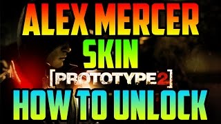 Prototype 2 ALEX MERCER SKIN  How to unlock and Gameplay [upl. by Nibur]