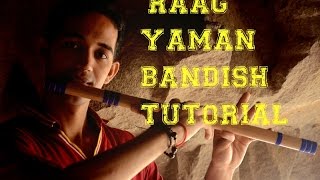 Raag yaman bandish tutorial lesson on flute really sweet bandish [upl. by Rentschler23]