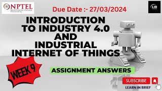 Introduction To Industry 40 And IIoT week 9 assignment answer  NPTEL JanApr 2024  Learn in brief [upl. by Dyana]