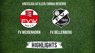 FV Weißenhorn II  FV Bellenberg II  Highlights  Kreisliga A3 DonauIller Reserve [upl. by Kravits122]