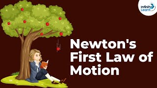 Newtons First Law of Motion  Forces and Motion  Physics  Infinity Learn [upl. by Ecnahs]