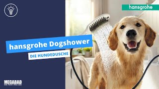 hansgrohe Dogshower  die Brause für Ihren Hund [upl. by Idnak]