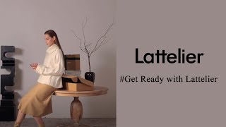 Lattelier  Get Ready with Lattelier [upl. by Seyer]