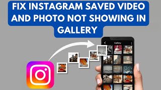 Fix Instagram Saved Video Not Showing In Gallery 2023  Instagram reels not save in gallery [upl. by Larimore47]