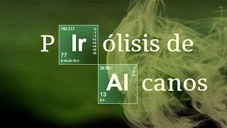 PIRÓLISIS DE ALCANOS  Reacciones Orgánicas [upl. by Hanoj]