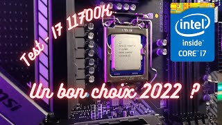 Test du i7 11700k un bon processeur pour 2022 [upl. by Kcor]