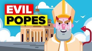 Most Evil Popes in the History of Mankind [upl. by Nylra]