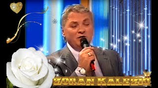 ZORAN KALEZIC🎼🌺🎷💖🎹 KOTRLJA SE ŽIVOT💘🦢🌼🎡🌻🌞🌟👑 [upl. by Llenod]