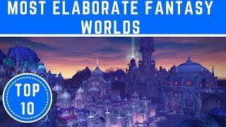 Top 10 Most Elaborate Fantasy Worlds from Books amp Movies  TTC [upl. by Jared295]