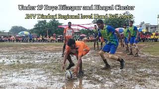 Under 19 Boys Bilaspur and Bhopal Cluster Regional level Hand Ball Meet JNV Dindori ll 31 July 2024 [upl. by Oriana]