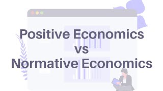 Positive economics vs Normative economics [upl. by Eniowtna590]