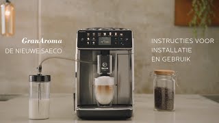 Het installeren en gebruiken van de Saeco GranAroma SM658500 [upl. by Haidabo]