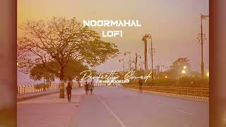 Noor Mahal  LOFI  Chal Viah Krwa Liye aapa Duniya Kolo Chori  Harsh Edits [upl. by Ellerey]