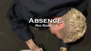 Rio Romeo  Absence edit audio [upl. by Allbee]