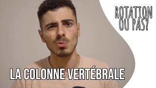 LA COLONNE VERTÉBRALE  Rotation ou pas by HLcoaching [upl. by Eiruam260]