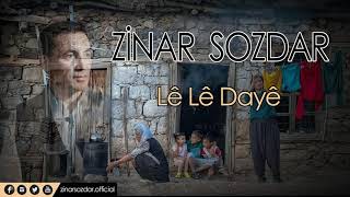 Zinar Sozdar  Lê Lê Dayê Official Music Video [upl. by Stephani]