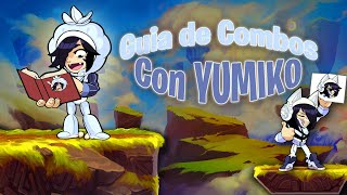 Guia de Combos con YUMIKO [upl. by Bergess]