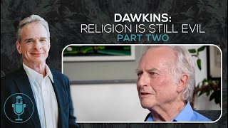 Dawkins Religion Is Still Evil  Part Two  Reasonable Faith Podcast [upl. by Smail]