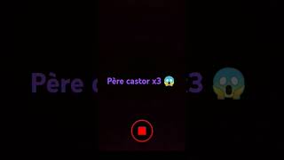 Père castor x3 😱 😱 😱 😱 [upl. by Arraek]