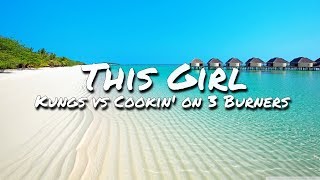 Kungs vs Cookin’ on 3 Burners  This Girl Lyric Video [upl. by Linden]