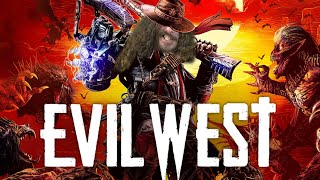 Cowboy Action Slaying  Evil West [upl. by Cathrine]