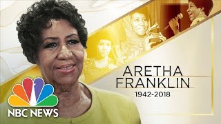 Queen of Soul Aretha Franklin Passes Away At Age 76  NBC News [upl. by Cybil]