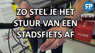 STUUR VAN EEN STADSFIETS OF ELEKTRISCHE FIETS AFSTELLEN zo doe je dat [upl. by Schonthal]