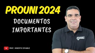 PROUNI 2024 VC PRECISA SABER QUAIS DOCUMENTOS SÃƒO NECESSÃRIOS PARA NÃƒO PERDER A VAGA [upl. by Yreffoeg818]