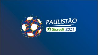 PAULISTÃO 2021  CAMPEONATO PAULISTA SÉRIE A1 [upl. by Icats]