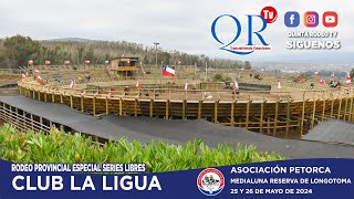 SERIE DE CAMPEONES  Rodeo Club LA LIGUA Asoc Petorca 25 y 26 de mayo 2024 [upl. by Dorothy]